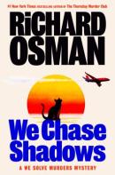We Chase Shadows