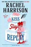 Kiss, Slay, Replay