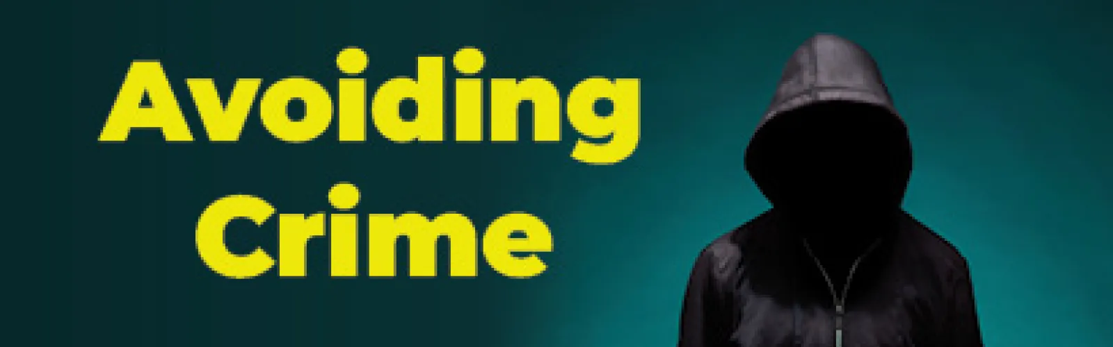 Avoiding Crime: Prepare