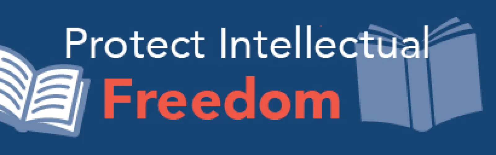 Protect Intellectual Freedom 